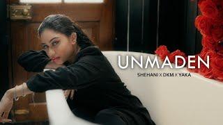 UNMADEN (උන්මාදෙන්) | Shehani Kahandawala x @DKMOfficial x @yakamby [Official Music Video]