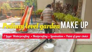 Podium Level Garden's Waterproofing - Engineerplus - P. S. CIVIL