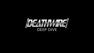 The Hellbent Games Team Deep Dives Deathwire