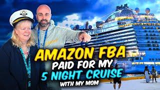 Amazon FBA Paid For My 5 Night Cruise With My Mom