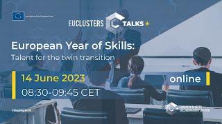 EU Clusters Talks: European Year of Skills: Talent for the twin transition
