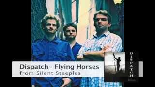 Dispatch - Flying Horses