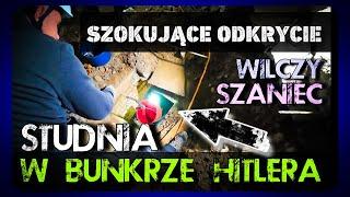 Wilczy Szaniec-STUDNIA W SCHRONIE HITLERA! TEGO SIE NIE SPODZIEWALIŚMY #hitler #poszukiwania