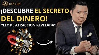 Descubre el Secreto de la Ley de la Atracción ¡Transforma Tu Vida!  DAN LOK