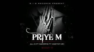 PRIYE M All-G ft SAKRIFIS ft MASTER MO