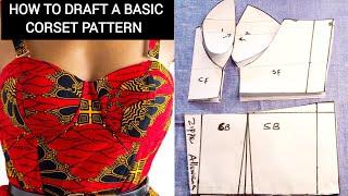 How to Draft a Basic Corset Pattern|| Beginner-Friendly Tutorial.