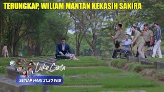 TERUNGKAP, WILIAM Penyebab SAKIRA Meningg4l? LUKA CINTA Hari ini Minggu 15 September 2024 Episode 19