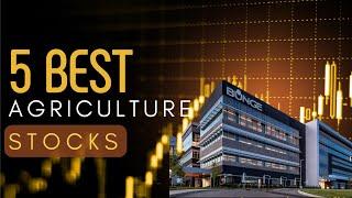 5 Best Agriculture Stocks To Buy In 2023
