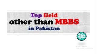 Top medical fields other than MBBS