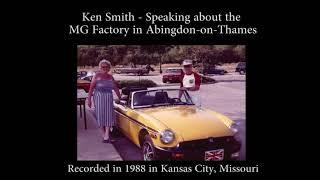 Ken Smith speaks about the MG Factory in Abingdon-on-Thames