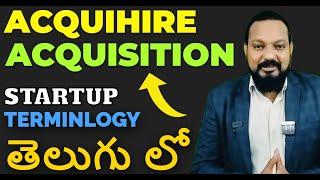 StartUp Terminology Telugu | Acquihire and Acquisition Meaning | Telugu Finance TV#startup #business