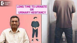 Finding it difficult to Urinate?Know all about Urinary Hesitancy -Dr.Girish Nelivigi|Doctors' Circle