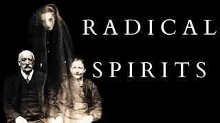 The Radical Origins of Spiritualism - Revolutionary Communication with the Dead