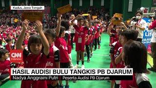 Hasil Audisi Bulu Tangkis PB Djarum