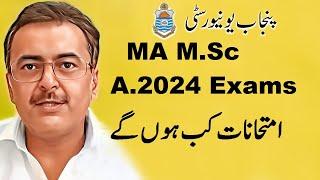 MA M.Sc Part.1,2 Annual 2024 Exams Date of Conduct Punjab University | PU Exams Updates