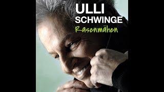 ULLI SCHWINGE - Rasenmähen (Offizielles Video)