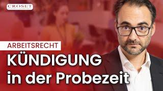 Kündigung in der Probezeit – Rechte von Arbeitnehmern (Kündigungsschutz, Abfindung & Co)