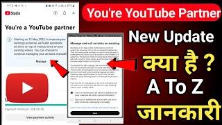 You're YouTube partner | Manage mid roll ad slots on existing kya hai | YouTube new updates 2025