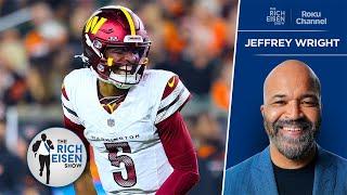 Commanders Fan Jeffrey Wright Is THRILLED with Franchise’s Stunning Rebirth | The Rich Eisen Show