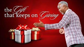 The Gift That Keeps On Giving | Bishop Dale C. Bronner | Word of Faith Family Worship Cathedral