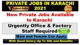 Jobs in Karachi 2021| Private Jobs in Karachi 2021| Jobs info 365