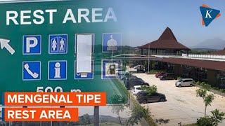 Ada Rest Area Tipe A, B, dan C di Tol, Apa Bedanya?