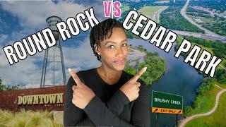 Which is Better? Round Rock TX or Cedar Park TX