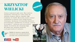 Krzysztof Wielicki "Solo. Moje samotne wspinaczki"