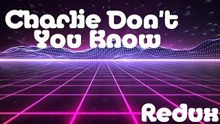 Hismario123 - Charlie Don't You Know Redux (Official Music Video)