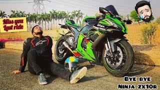 FINALLYl SOLD MY ZX10R|LAST RIDE YOU WILL BE MISSED#motovlog #kawasaki #zx10r #viral