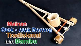 Cara Membuat Mainan Bambu Otok-otok Dorong Unik Sekali | Kerajinan Bambu | Rbrain Project