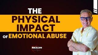 The Physical Symptoms of Emotional Abuse | Dr. David Hawkins