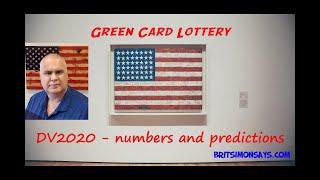 Green Card Lottery DV2020 selectee update and predictions DV Lottery