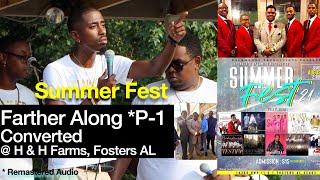 Converted - Farther Along - Part 1 -  @ Fosters AL  (8/8/2021) featuring Terrence Smith Jr.