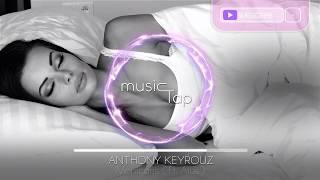 Anthony Keyrouz - Mohicans (ft. Alus)