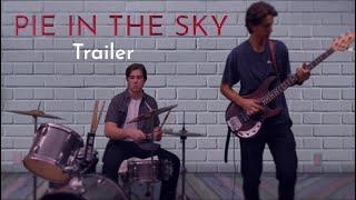 PIE IN THE SKY- short film TRAILER