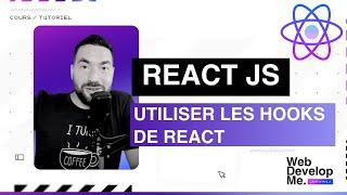 ️ NOUVEAUTÉ REACT : UTILISER LES HOOKS !