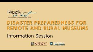 Disaster Preparedness for Remote and Rural Museums in California