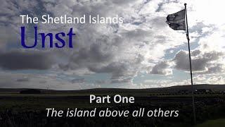 Unst, Shetland | Part one - "The island above all others"