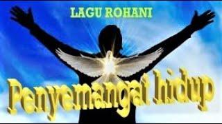 LAGU ROHANI PENYEGAR IMAN || LAGU ROHANI KRISTEN - OFFICIAL VIDEO MUSIC