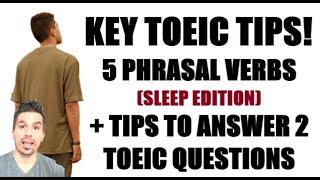 IMPROVE YOUR TOEIC SCORE & OVERALL ENGLISH WITH 5 KEY PHRASAL VERBS ABOUT SLEEP & 2 TOEIC QUESTIONS