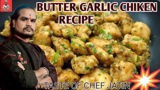 BUTTER GARLIC CHICKEN RECIPE | HOW TO MAKE BUTTER GARLIC CHICKEN#food #tasteofchefjatin