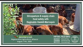 Food safety in silvopasture, and food systems decolonization with Regi