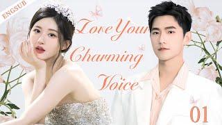 ENGSUB【Love Your Charming Voice】▶EP01|YangYang、ZhaoLusiCDrama Recommender