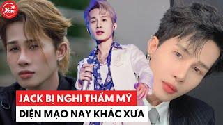 Jack bị nghi thẩm mỹ, diện mạo nay khác xưa bảo sao fan càng ngày càng mê