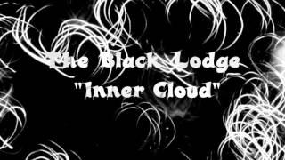 The Black Lodge - Inner Cloud