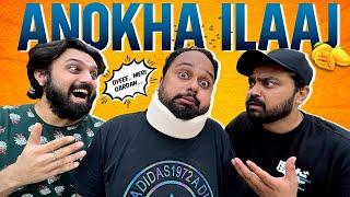 ANOKHA ILAAJ | Comedy Sketch | The Idiotz