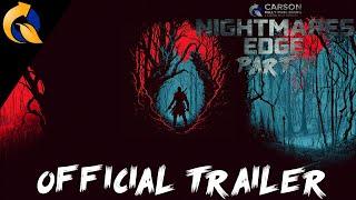 Carson Kelly Publishing Presents NIGHTMARES EDGE ™ PART II - Official Trailer [EN]