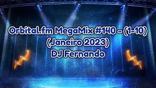 Orbital.fm MegaMix - #140 (Janeiro 2023) - DJ Fernando (1-10)