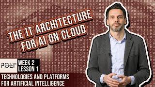 The IT architecture for AI on Cloud (Manuel Roveri)